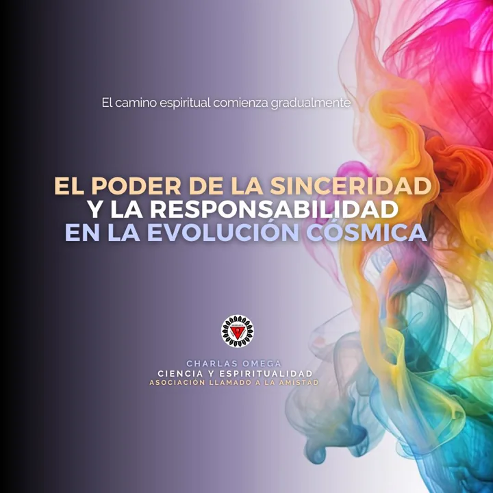 Cartel de la charla «El poder de la sinceridad y la responsabilidad en la evolución cósmica»